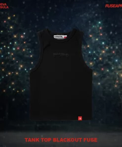 Tank Top Blackout Fuse